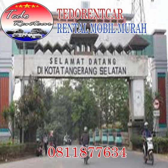 PELAYANAN JASA RENTAL MOBIL BINTARO SEKTOR 9 TANGERANG SELATAN HARGA MURAH 24 JAM TERBAIK DAN TERDEKAT