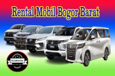 LAYANAN JASA SEWA RENTAL MOBIL BOGOR BARAT BOGOR HARGA MURAH 24 JAM TERBAIK DAN TERDEKAT