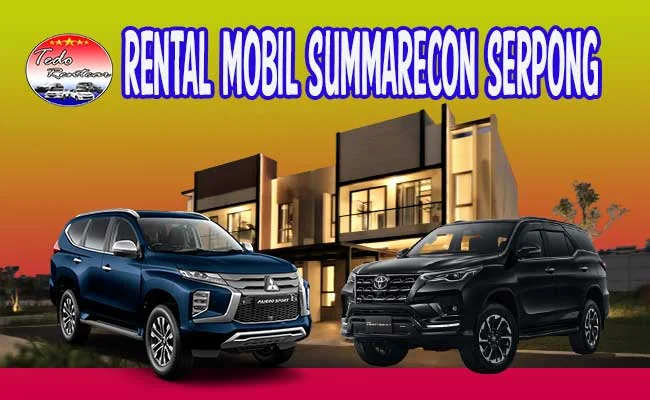 RENTAL MOBIL SUMMARECON SERPONG MURAH 24 JAM