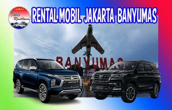 RENTAL MOBIL JAKARTA BANYUMAS